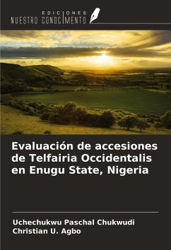 Cover Evaluación de accesiones de Telfairia Occidentalis en Enugu State, Nigeria