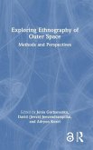 Exploring Ethnography of Outer Space