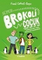 Süper Brokoli Cocuk - Cottrell-Boyce, Frank