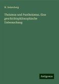 Theismus und Pantheismus. Eine geschichtsphilosophische Untersuchung