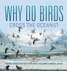 Why Do Birds Cross the Oceans? Animal... - Bild 1