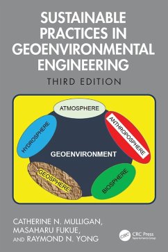 Sustainable Practices in Geoenvironmental Engineering - Mulligan, Catherine N; Fukue, Masaharu; Yong, Raymond N