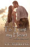 To Trust my Heart To Trust my Heart