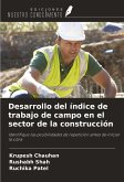 Desarrollo del índice de trabajo de campo en el sector de la construcción