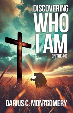 Discovering Who I Am Discovering Who I Am