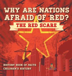 Why are Nations Afraid of Red? The Red Scare - History Book of Facts   Children's History - Baby