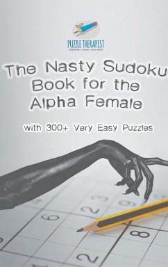 Cover The Nasty Sudoku Book for the Alpha Female   with 300+ Very Easy Puzzles