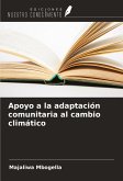 Apoyo a la adaptación comunitaria al cambio climático Apoyo a la adaptación comunitaria al cambio climático