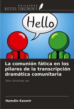 Cover La comunión fática en los pilares de la transcripción dramática comunitaria