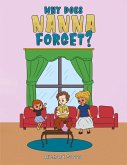 Why Does Nanna Forget? Why Does Nanna Forget?