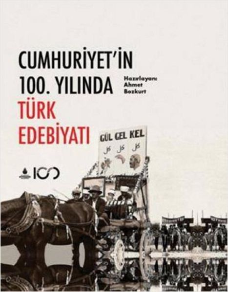 Cumhuriyetin 100. Yilinda Türk Edebiyati Ciltli Cumhuriyetin 100. Yilinda Türk Edebiyati Ciltli