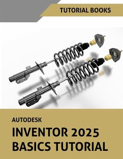 Autodesk Inventor 2025 Basics Tutorial (COLORED) - Tutorial Books