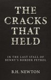 The Cracks That Held The Cracks That Held