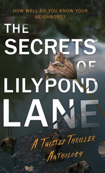 The Secrets of Lilypond Lane The Secrets of Lilypond Lane
