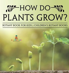 Cover How Do Plants Grow? Botany Book for Kids   Children's Botany Books