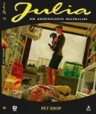 Julia 88 Bir Kriminologun Maceralari - Pet Shop Julia 88 Bir Kriminologun Maceralari - Pet Shop