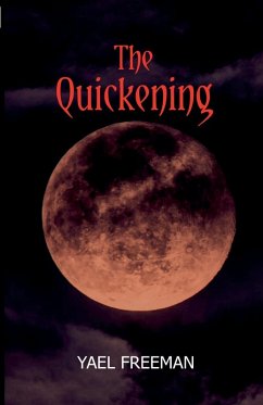 The Quickening - Freeman, Yael