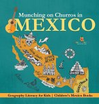 Munching on Churros in Mexico - Geography Literacy for Kids   Children's Mexico Books