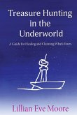 Treasure Hunting in the Underworld Treasure Hunting in the Underworld