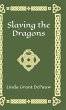 Slaying the Dragons - Bild 1