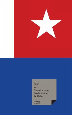 Constituciones fundacionales de Cuba - Varios, Autores