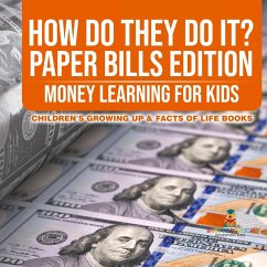 Cover How Do They Do It? Paper Bills Edition - Money Learning for Kids   Children's Growing Up & Facts of Life Books