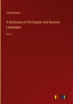 A Dictionary of the English and Russian Languages A Dictionary of the English and Russian Languages