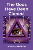 The Gods Have Been Cloned The Gods Have Been Cloned