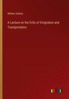 Cover A Lecture on the Evils of Emigration and Transportation