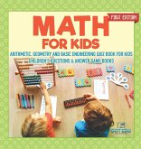 Math for Kids First Edition   Arithmetic, Geometry and Basic Engineering Quiz Book for Kids   Children's Questions & Answer Game Books