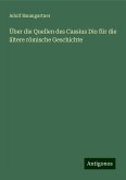 Über die Quellen des Cassius Dio für die ältere römische Geschichte