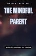The Mindful Parent - Bild 1