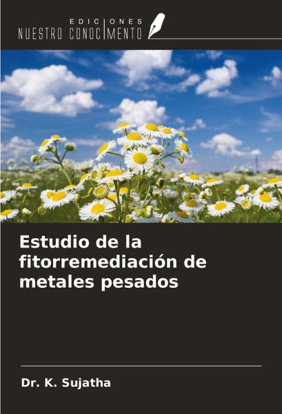 Estudio de la fitorremediación de metales pesados