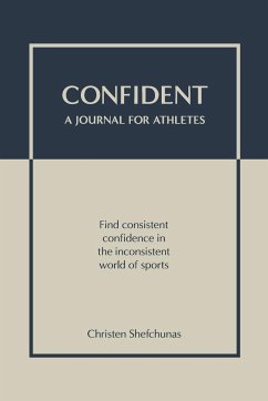 Confident - A Journal for Athletes - Shefchunas, Christen