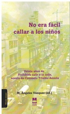 No era fácil callar a los niños : veinte años de 