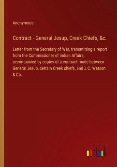 Contract - General Jesup, Creek Chiefs, &c.