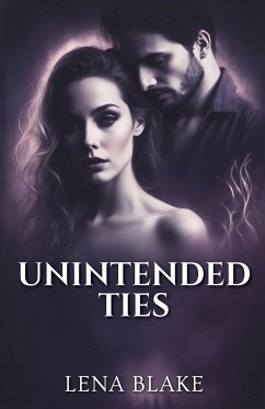 Unintended Ties - Blake, Lena