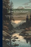 English Poems: Old English and Middle English Periods, 450-1550 (Old English Poems Done Into Modern English Prose, by Elsie S. Bronso