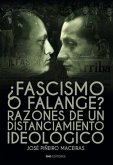¿Fascismo o falange? ¿Fascismo o falange?