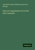 Essai sur l'organisation de la tribu dans l'antiquité