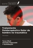 Tratamiento fisioterapéutico Dolor de hombro no traumático