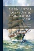 Annual Report of the United States Shipping Board; Volume 2