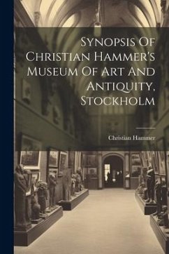 Cover Synopsis Of Christian Hammer's Museum Of Art And Antiquity, Stockholm