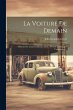 La Voiture De Demain: Histoire De... - Bild 1
