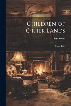 Cover Children of Other Lands: Some Tales