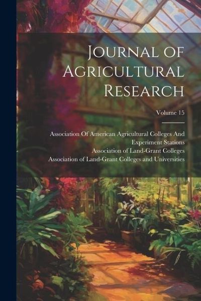 Journal of Agricultural Research; Volume 15 Journal of Agricultural Research; Volume 15
