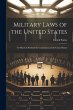 Military Laws of the United States: To... - Bild 1