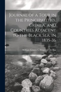 Cover Journal of a Tour in the Principalities, Crimea, and Countries Adjacent to the Black Sea, in 1835-36
