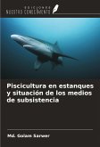 Piscicultura en estanques y situación de los medios de subsistencia