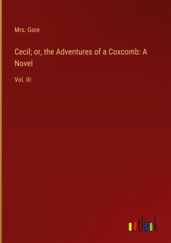 Cecil; or, the Adventures of a Coxcomb: A Novel